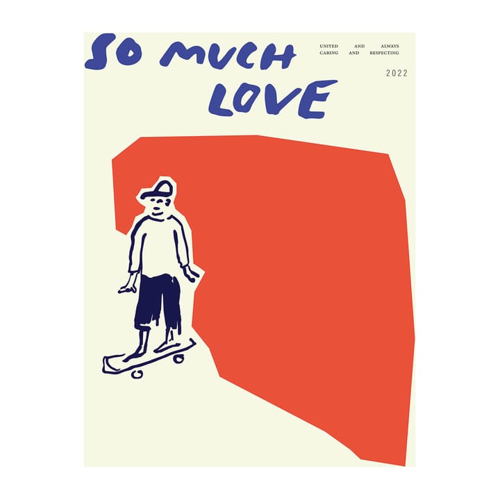 So Much Love Skateboard plakat - 30x40 cm - Paper Collective