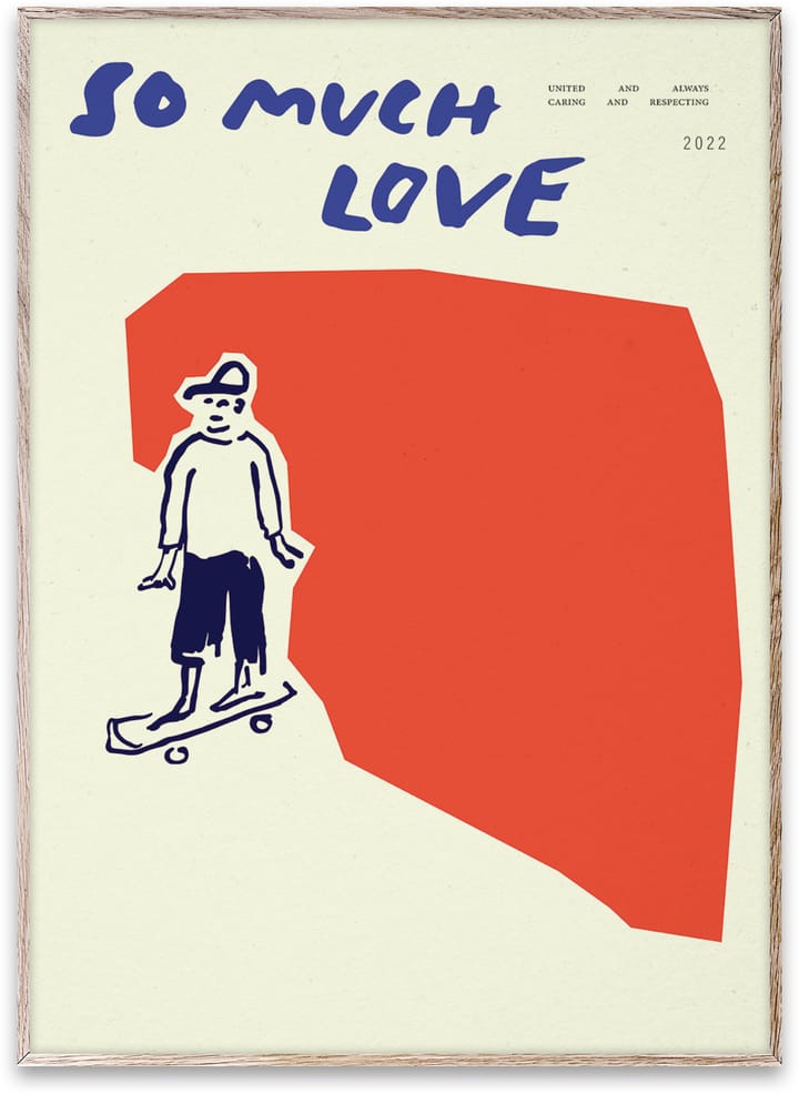 So Much Love Skateboard plakat - 30x40 cm - Paper Collective