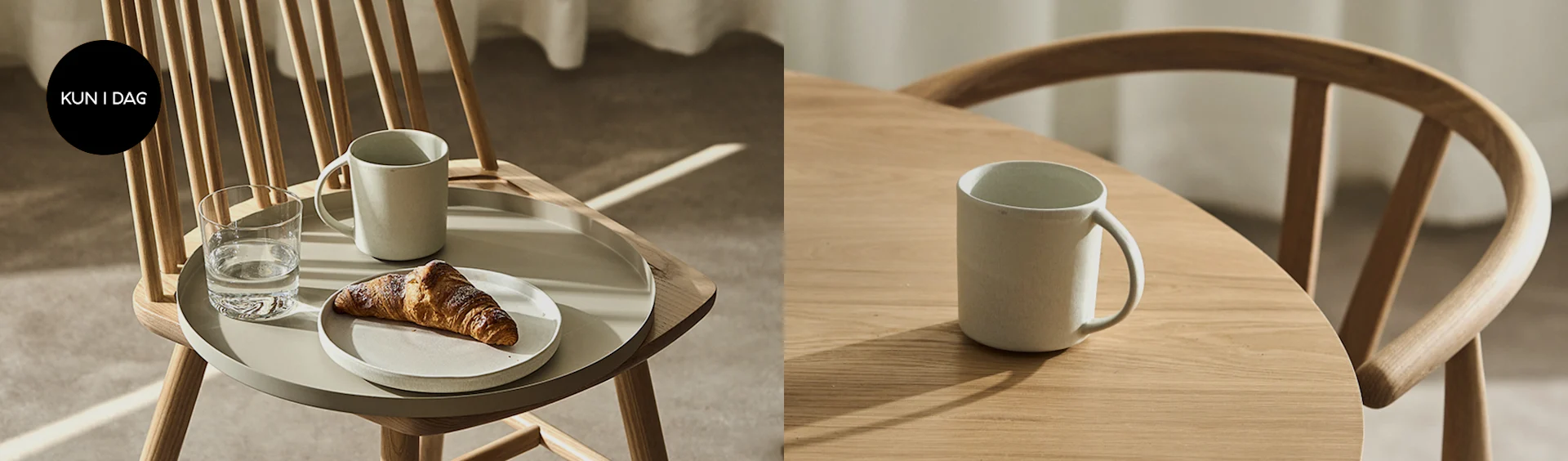 Morgenmadsopstilling på en træstol med bakke, inkluderende et krus, vand og en croissant. Teksten 'KUN I DAG'.